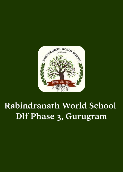 RABINDRANATH WORLD SCHOOL - GURGAON
